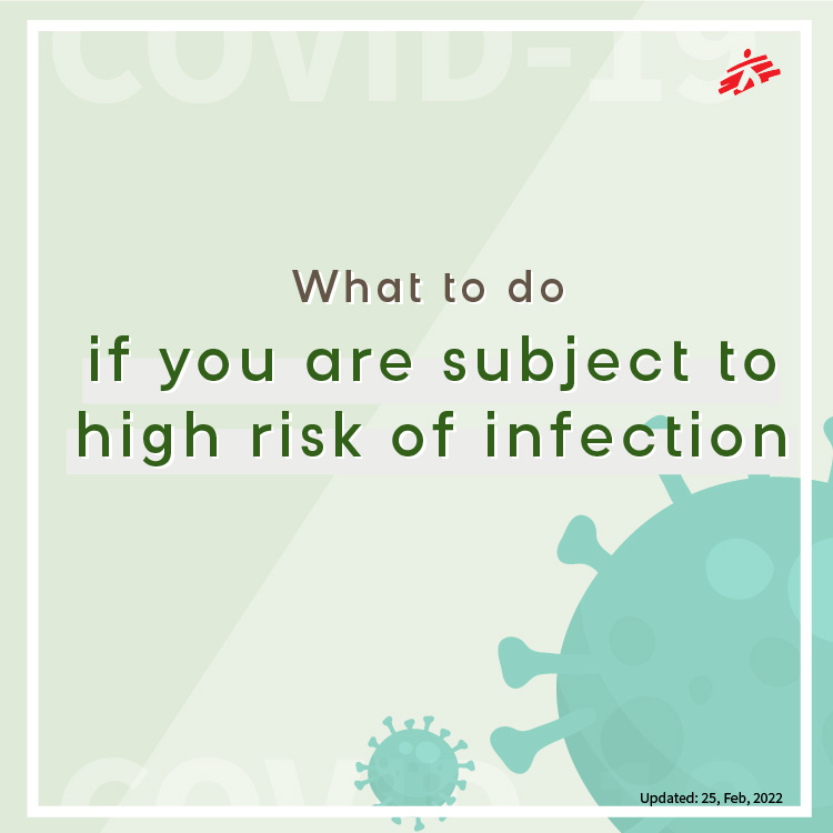 What to do if you are subject to high risk of infection
